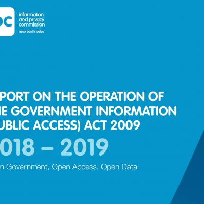 Report on the operation of GIPA Act 2018-19